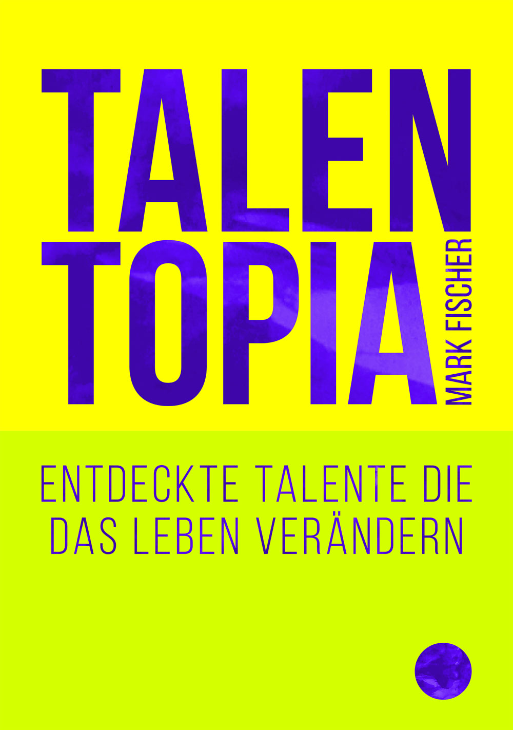 Buchcover Talentopia von Mark Fischer